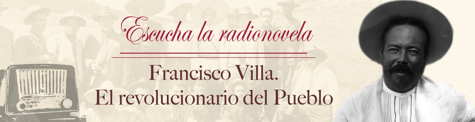 Radio novela, Francisco Villa