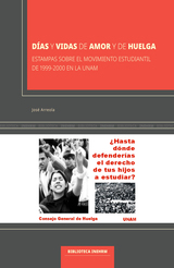 Di?as y vidas de amor y de huelga.