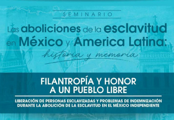 Las aboliciones de la esclavitud en México y America Latina